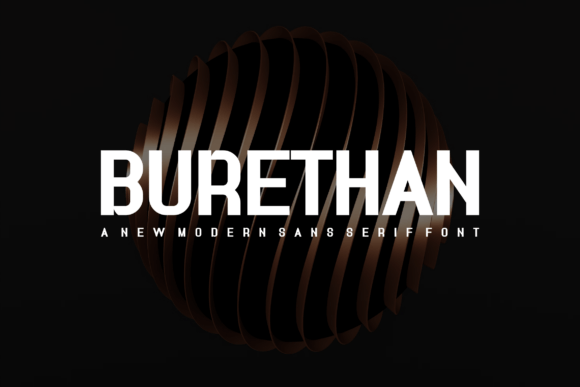 Burethan: A Bold, Clean Sans Serif for Thoughtful Editorial Design