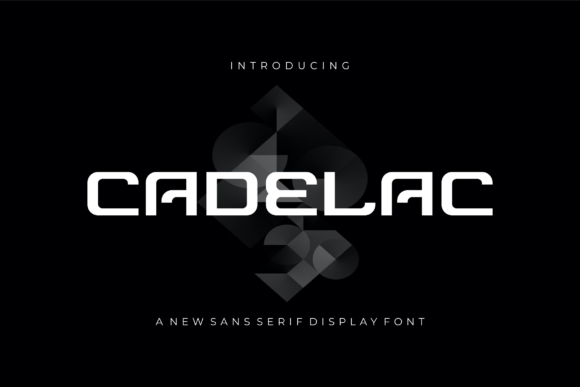 Cadelac: A Bold, Clean Sans Serif Display Font for Campaign Headlines