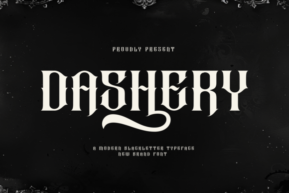 Dashery: A Blackletter Worth Trusting
