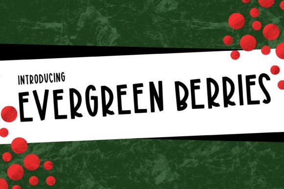 Evergreen Berries: A Whimsical Script Font That Feels Genuinely Handcrafted