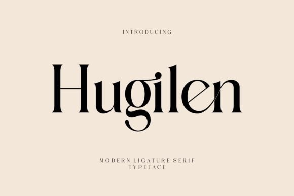 Hugilen: A Modern Serif Typeface for Thoughtful Branding
