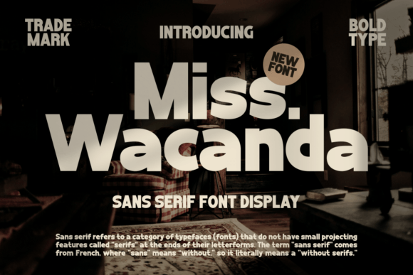 Miss Wacanda: A Versatile Sans Serif Display Font for Editorial Design