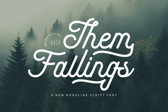 Them Fallings: A Refined Script Font for Campaign Headlines